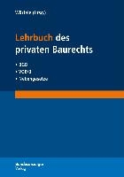 Lehrbuch des Privaten Baurechts