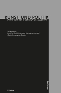 Die (Ent-)Politisierung der Kunstwissenschaft/(De)Politicising Art Studies