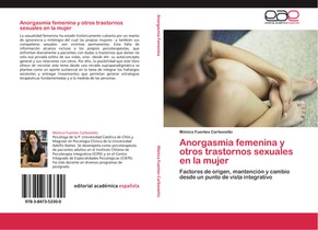 Anorgasmia femenina y otros trastornos sexuales en la mujer