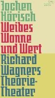 Weibes Wonne und Wert