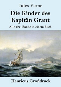 Die Kinder des Kapitan Grant (Grossdruck)