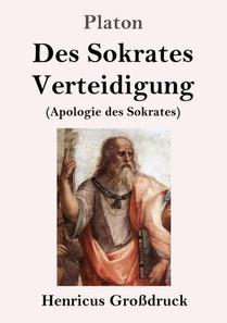Des Sokrates Verteidigung (Grossdruck)