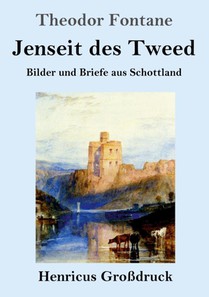 Jenseit des Tweed (Grossdruck)