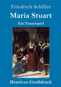 Maria Stuart (Grossdruck)