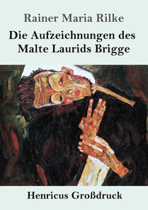 Die Aufzeichnungen des Malte Laurids Brigge (Grossdruck)