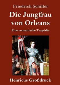 Die Jungfrau von Orleans (Grossdruck)