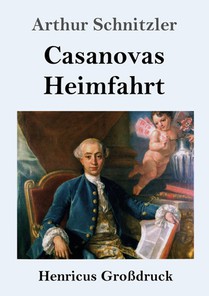 Casanovas Heimfahrt (Grossdruck)