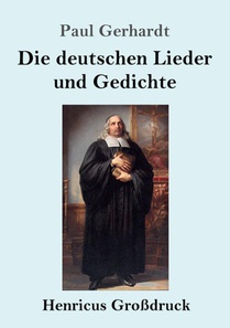 Die deutschen Lieder und Gedichte (Grossdruck)