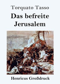 Das befreite Jerusalem (Grossdruck)