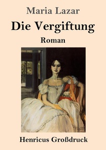 Die Vergiftung (Großdruck)