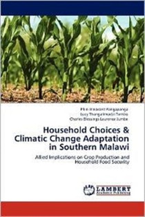 Household Choices & Climatic Change Adaptation in Southern Malawi