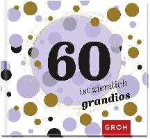 60 ist ziemlich grandios voorzijde