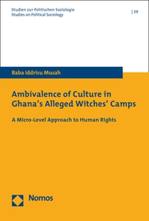Ambivalence of Culture in Ghana's Alleged Witches' Camps: A Micro-Level Approach to Human Rights