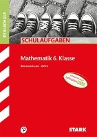STARK Schulaufgaben Realschule - Mathematik 6. Klasse - Bayern