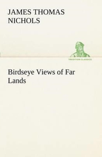 Birdseye Views of Far Lands