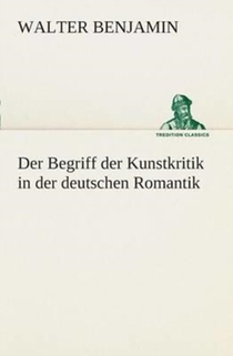 Der Begriff der Kunstkritik in der deutschen Romantik
