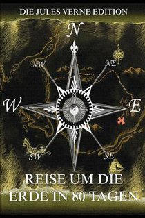 Reise um die Erde in 80 Tagen: Ausgabe mit über 50 Illustrationen