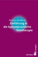 Einführung in die hypnodynamische Teiletherapie