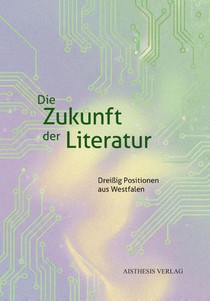 Die Zukunft der Literatur