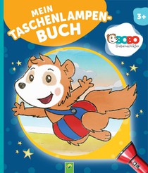 Bobo Siebenschläfer Mein Taschenlampenbuch