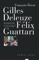 Gilles Deleuze, Félix Guattari