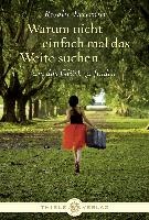 Warum nicht einfach mal das Weite suchen