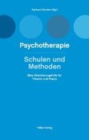 Psychotherapie, Schulen und Methoden