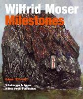Wilfrid Moser: Milestones voorzijde