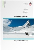 Berner Alpen Ost Skitouren