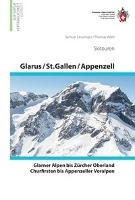 Glarus - St. Gallen - Appenzell   Von den Glarner Alpen bis Alpstein