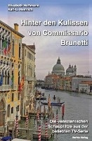 Hinter den Kulissen von Commissario Brunetti