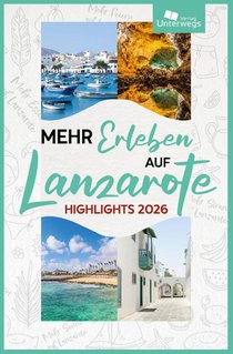 Mehr Erleben auf Lanzarote