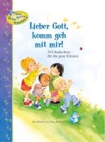 Lieber Gott, komm geh mit mir!