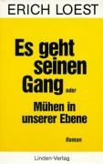 Es geht seinen Gang oder Mühen in unserer Ebene