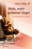 Bleib, mein goldener Vogel