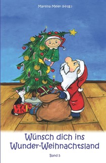 Wunsch dich in Wunder-Weihnachtsland
