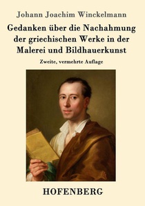 Gedanken uber die Nachahmung der griechischen Werke in der Malerei und Bildhauerkunst