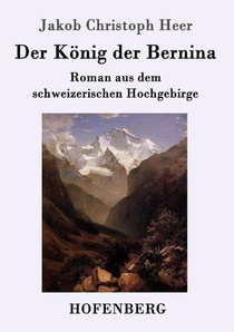 Der Koenig der Bernina