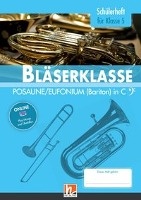 Leitfaden Bläserklasse. Schülerheft Band 1 - Posaune / Eufonium (Bariton) voorzijde