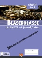 Leitfaden Bläserklasse. Schülerheft Klasse 6 - Klarinette