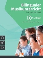 Bilingualer Musikunterricht. Band 1 Grundlagen