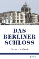 Das Berliner Schloss