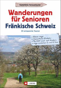 Wanderungen für Senioren Fränkische Schweiz