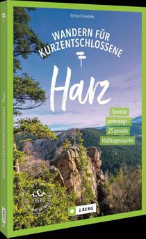 Wandern für Kurzentschlossene Harz