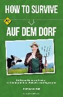 How To Survive auf dem Dorf