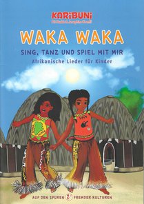 Waka Waka - Sing, tanz und spiel mit mir