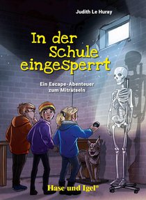 In der Schule eingesperrt. Schulausgabe