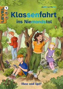 Klassenfahrt ins Niemandstal / Level 1. Schulausgabe