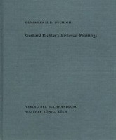 Benjamin H. D. Buchloh. Gerhard Richters Birkenau-Paintings