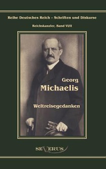 Georg Michaelis - Weltreisegedanken